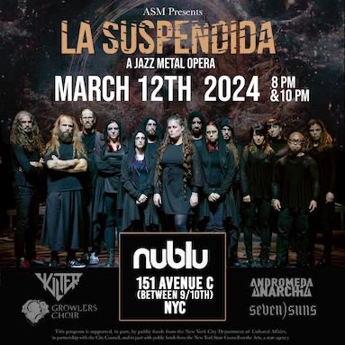 ASM, EXCURSUS PRODUCTION, and SILENT PENDULUM RECORDS Present La Suspendida, a Jazz Metal Opera on March 12, 2024 at 8 and 10 PM at Nublu